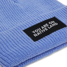 'You Are On Native Land' Ribbed Beanie