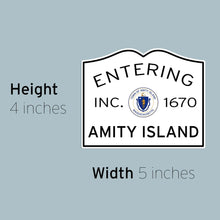 Entering Amity  Island Sticker