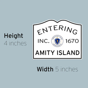 Entering Amity  Island Sticker