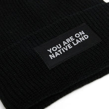'You Are On Native Land' Ribbed Beanie