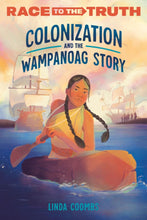 Colonization and the Wampanoag Story Book By Linda Coombs