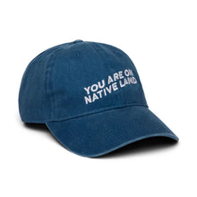 'You Are On Native Land' Cap - Blue