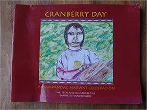 Cranberry Day Book: A Wampanoag harvest celebration Book